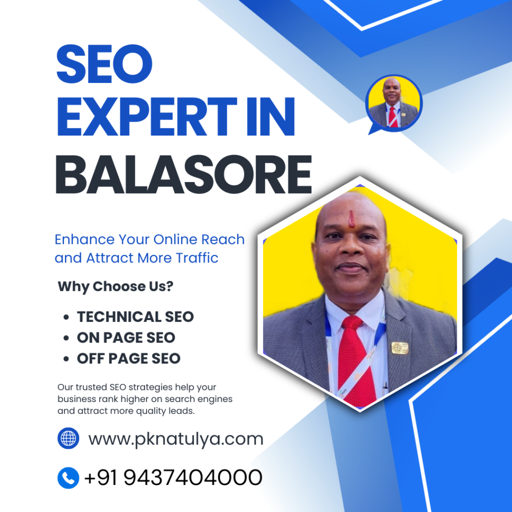 SEO Expert in Balasore: Odisha में भरोसेमंद और Result-Driven SEO Services के लिए www.pknatulya.com क्यों है Best Choice SEO Expert in Balasore providing professional SEO services for business growth in Odisha