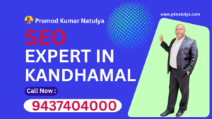 SEO Expert in KANDHAMAL providing professional SEO services in Odisha