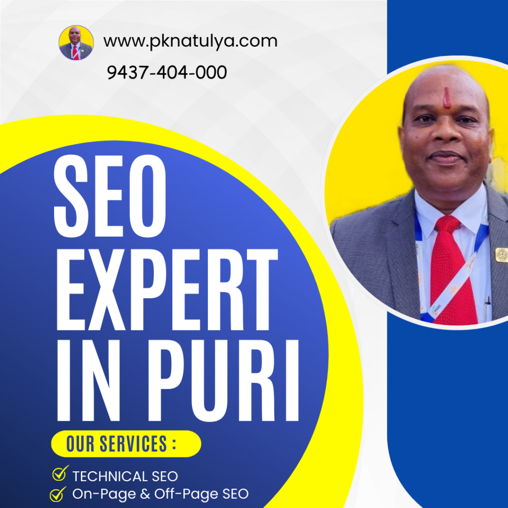SEO EXPERT IN PURI: Odisha में भरोसेमंद और Result-Driven SEO Services के लिए www.pknatulya.com क्यों है Best Choice SEO Expert in Puri – Trusted SEO Services for Business Growth in Odisha | www.pknatulya.com