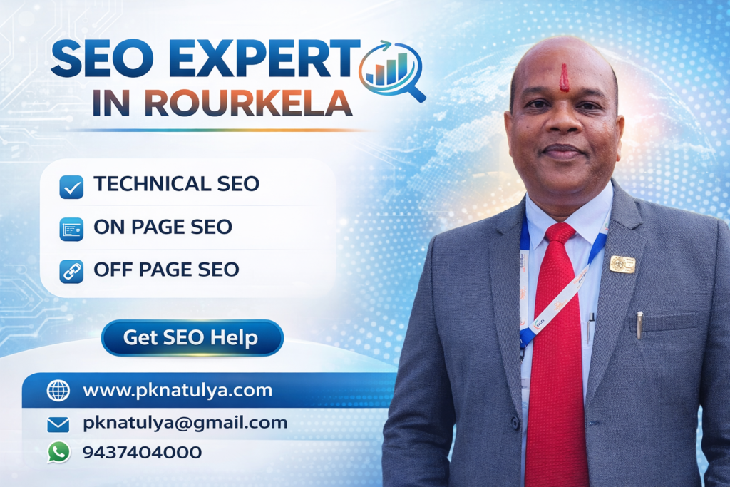 SEO Expert in Rourkela (Odisha) SEO Expert in Rourkela Pramod Kumar Natulya providing professional SEO services