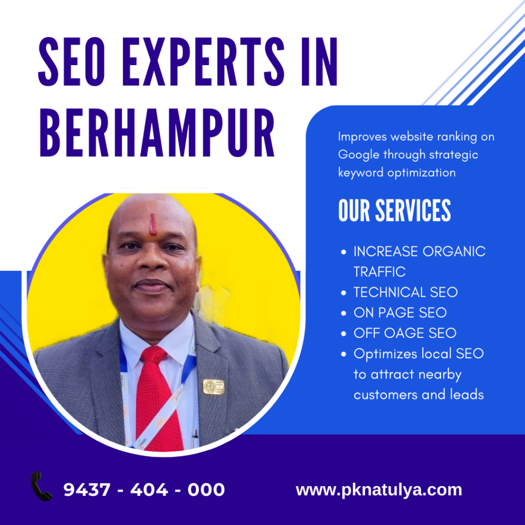 SEO Expert in Berhampur: Odisha में भरोसेमंद और Result-Driven SEO Services के लिए www.pknatulya.com क्यों है Best Choice SEO Expert in Berhampur Odisha helping businesses rank on Google